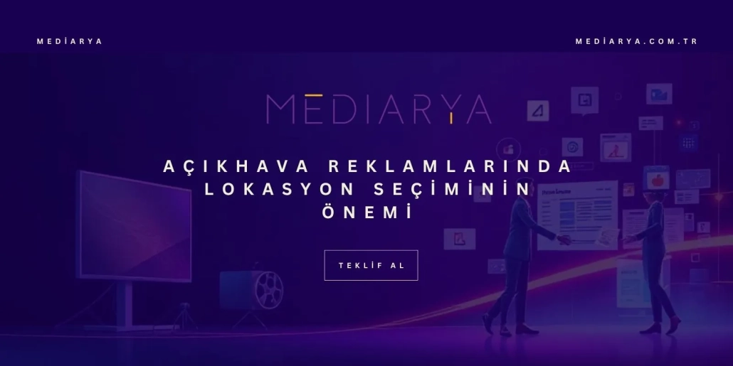 acikhava-reklamlarinda-lokasyon-secimi